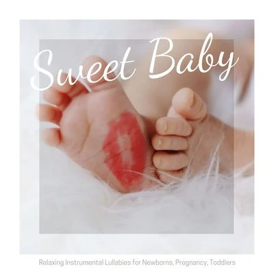 Sweet Baby: Relaxing Instrumental Lullabies for Newborns, Pregnancy, Toddlers 專輯 Meditation Relaxation Club/Rain/Rain Sounds/Nature Sounds/Masters of Binaurality