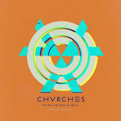 CHVRCHES The Bones Of What You Believe (Special Edition)