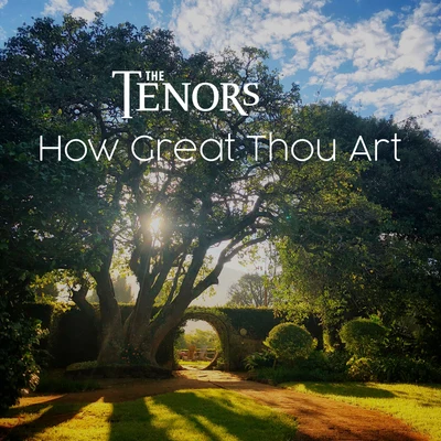 How Great Thou Art 專輯 The Tenors/Orpheus Choir of Toronto