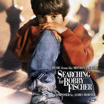 James Horner Searching for Bobby Fischer (Music From the Motion Picture)