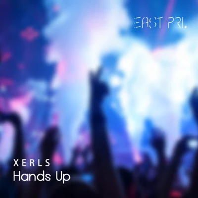 Hands up 專輯 Xerls/猛獁軍團