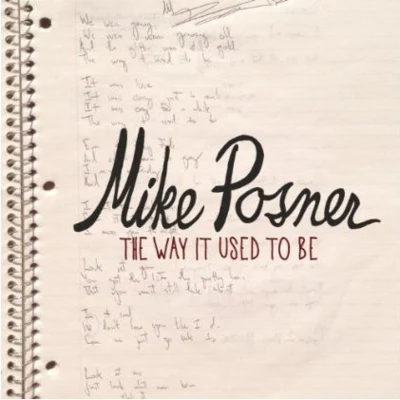 The Way It Used To Be 專輯 Mike Posner