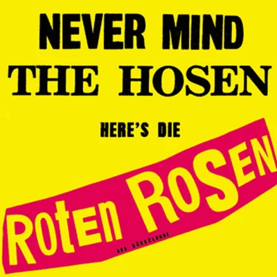 Never mind the Hosen heres die Roten Rosen (Deluxe-Edition mit Bonus-Tracks) 專輯 Die Toten Hosen