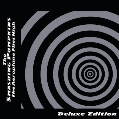 Aeroplane Flies High (Deluxe Edition) 专辑 The Smashing Pumpkins