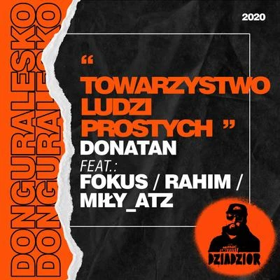 Towarzystwo Ludzi Prostych (prod. Donatan, skrecze: DJ Kostek) 專輯 Dj Kostek