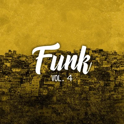 Funk - Vol.4 專輯 DJ Batata/VMC/MC MM