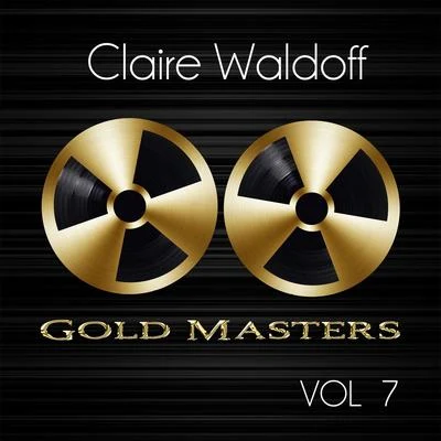 Gold Masters: Claire Waldoff, Vol. 7 專輯 Claire Waldoff