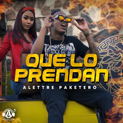 Que Lo Prendan 專輯 Eklectico/Chocoleyrol/Alettre Paketero/Rky En La Casa/DJ Azthozy