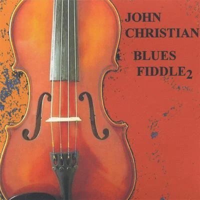 Blues Fiddle 2 專輯 John Christian