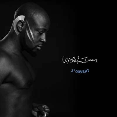 J&#x27;ouvert (Deluxe Edition) 专辑 Wyclef Jean