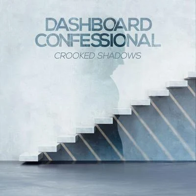 Crooked Shadows 专辑 Dashboard Confessional