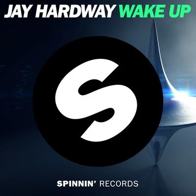 Wake Up 专辑 Jay Hardway