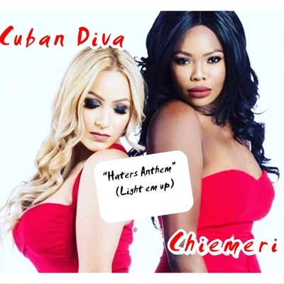 haters anthem (light em up) [feat. Cuban diva] 專輯 Chiemeri/Just brittany