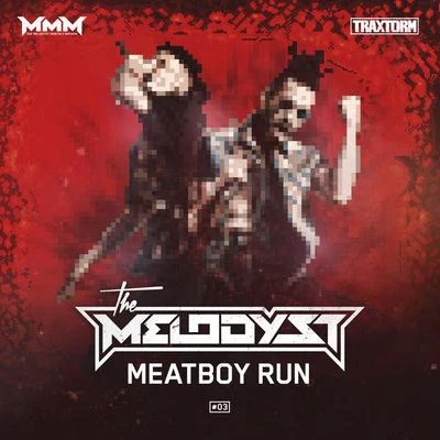 Meatboy Run 專輯 The Melodyst/Mc Tha Watcher