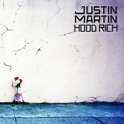 Hood Rich 專輯 Justin Martin/Trikk/Kari Amirian/Squarehead/Desolate