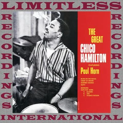 The Great Chico Hamilton (HQ Remastered Version) 專輯 Chico Hamilton/Bob Whitlock/John Eardley/Ray Brown/Gerry Mulligan