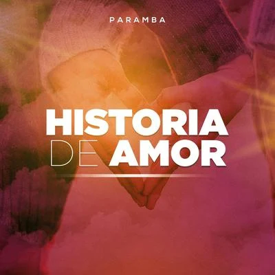 Historia de Amor 專輯 Kels/Paramba