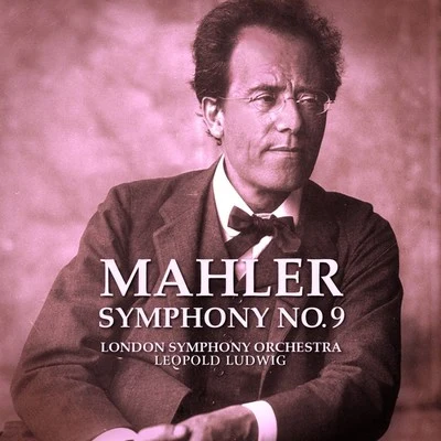 Mahler: Symphony No 9 專輯 Jonne Valtonen/The London Symphony Orchestra/浜渦正志/Roger Wanamo