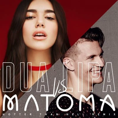 Hotter Than Hell (Matoma Remix) 專輯 Matoma