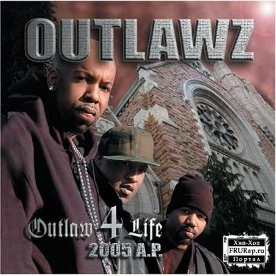 Outlaw 4 Life: 2005 A.P. 專輯 Outlawz