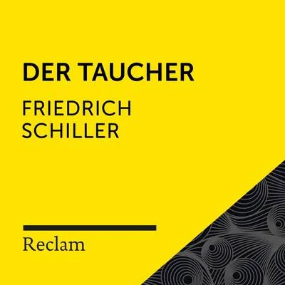 Schiller: Der Taucher (Reclam Hörbuch) 專輯 Theodor Storm/Friedhelm Ptok/Reclam Hörbücher