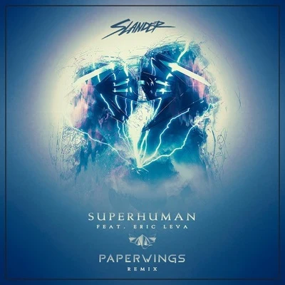 Superhuman (Paperwings Remix) 專輯 August/Paperwings/Kuur