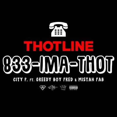 Thotline (feat. Mistah F.A.B. & Greedy Boy Fred) 專輯 M.A. Da Pilot/Greedy Boy Fred