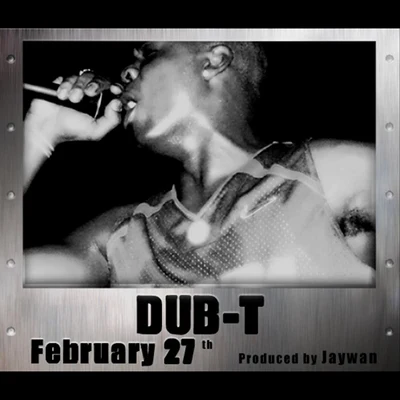 February 27th 專輯 Dub-T/Project Pat/SWAZY BABY