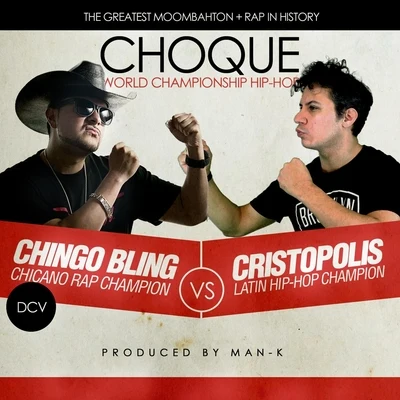 Cristopolis Choque (feat. Chingo Bling)