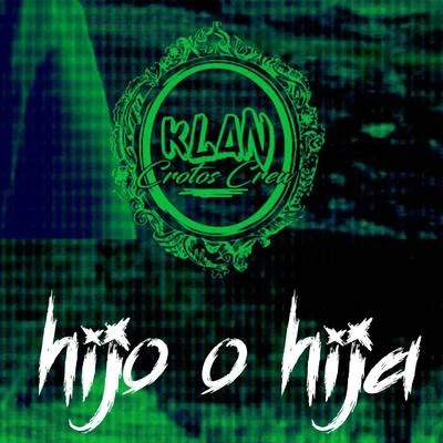 Hijo o Hija 專輯 Klan/808GOD