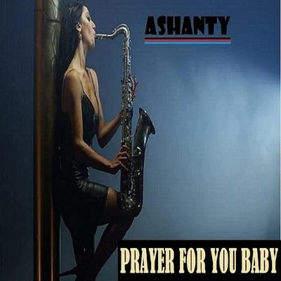 PRAYER FOR YOU BABY 專輯 Ashanty/Max Santomo