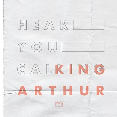 Hear You Calling 專輯 King Arthur/Kevin Aleksander/Joshua Luke Smith