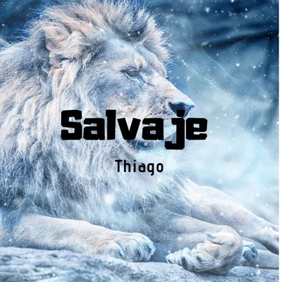 Salvaje 专辑 Thiago/Pelé Milflows/Altamira