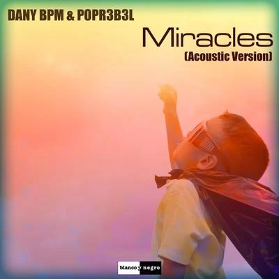 Dany BPM Miracles (Acoustic Version)