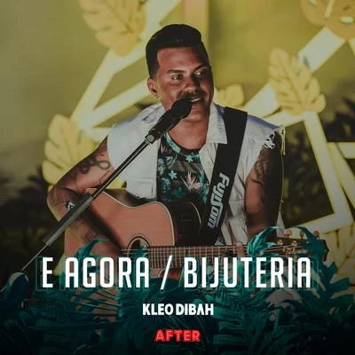 Kleo Dibah E AgoraBijuteria (Ao Vivo)