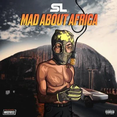 Mad About Africa (Mixtape Madness Presents) 专辑 SL/Hardy Caprio