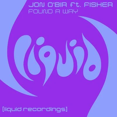 Jon OBir Found A Way (feat. Fisher)