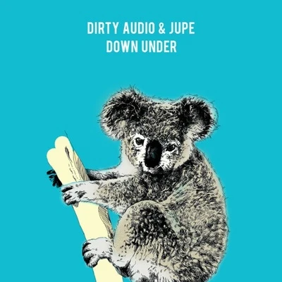 Down Under 專輯 Dirty Audio/Gold