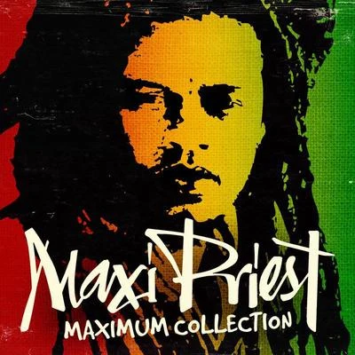 Maximum Collection 专辑 Che Sav/Maxi Priest/Bounty Killer