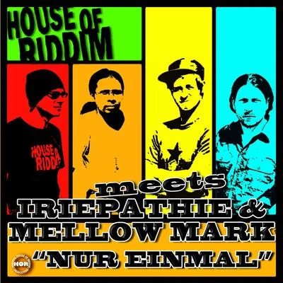 Nur Einmal 專輯 House of riddim/Ranking Joe