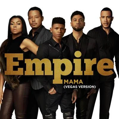 Mama (Vegas Version) 專輯 Empire Cast/Chaka Khan