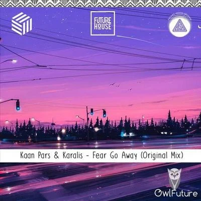 Fear Go Away 專輯 Kaan Pars/Eedion/Ilmouro