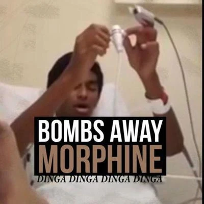 Morphine 專輯 Bombs Away