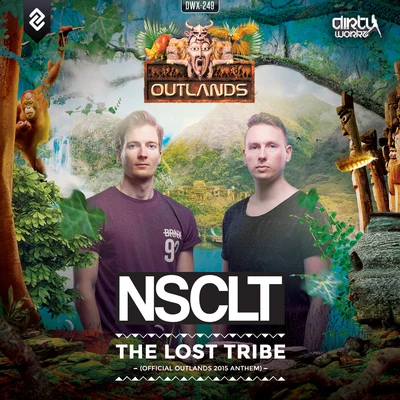 The Lost Tribe (Official Outlands 2015 Anthem) 专辑 NSCLT