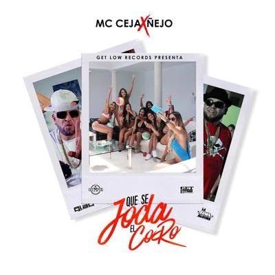 Que Se Joda el Coro 專輯 MC Ceja/DJ Eric