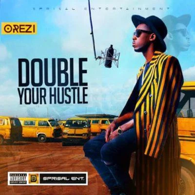 Double Your Hustle 專輯 Orezi