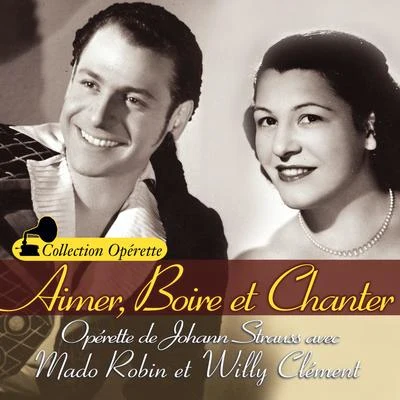 Aimer, boire et chanter (Collection "Opérette") 專輯 Orchestre Lyrique de la RTF/René Lenoty/Marcel Cariven/Freda Betti/Charles Lecocq