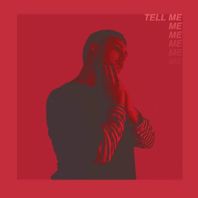 Tell Me 專輯 Francois/Nick Hannam/Jamie Duggan/Ryan James/Isko