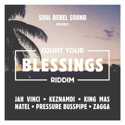 Count Your Blessings Riddim 专辑 Soul Rebel Sound/T.O.K