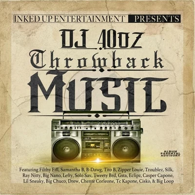 Throwback Music 專輯 B-Dawg/DJ 40oz/Tito B